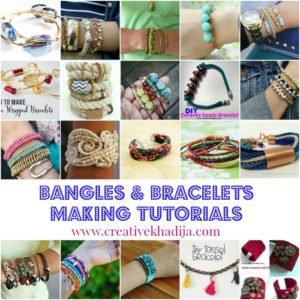 bangles and bracelts making ideas and tutorials