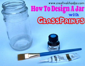 GlassPaint Jar Vase/Organizer Tutorial