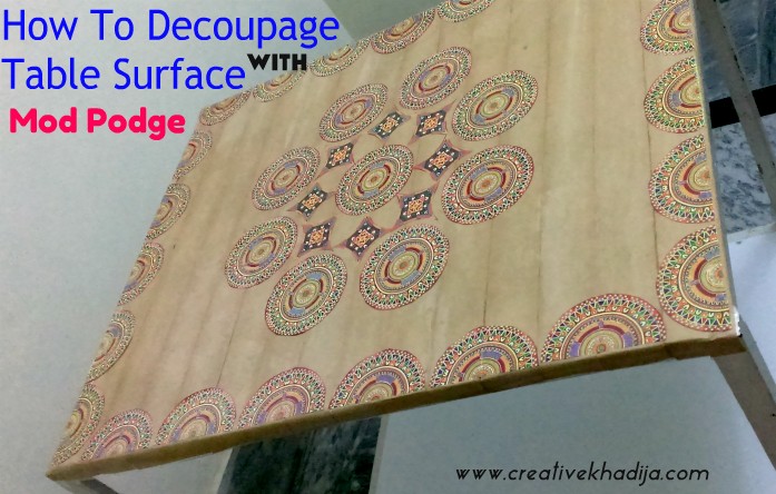 how to decoupage old table with mod podge