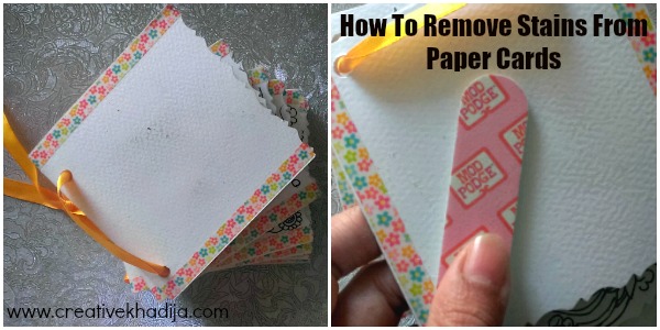 How To Remove Minor Stains From Paper Cards and Crafts