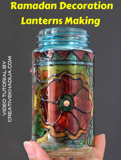 Ramadan Decorations DIY Lanterns with Glass paints