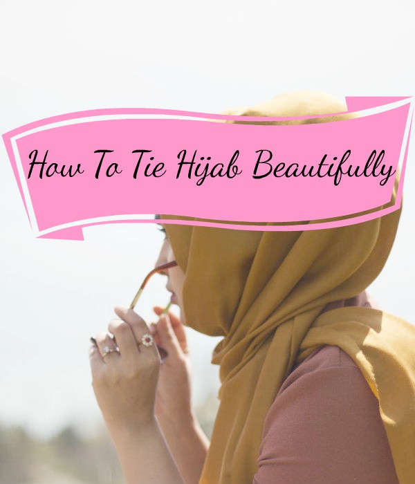 how to tie a hijab in easy and stylish way