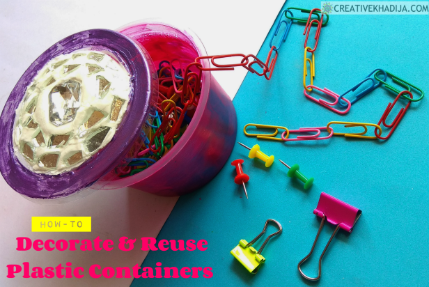 Creative Reuse Of Plastic Container By Decorating it with Collage Clay