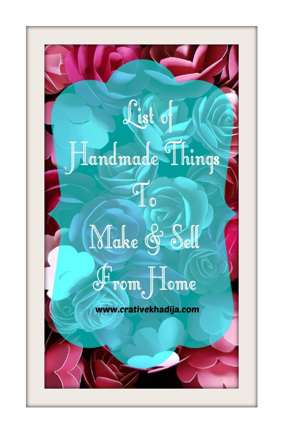 21+ Handmade Things to Make and Sell Online from Home