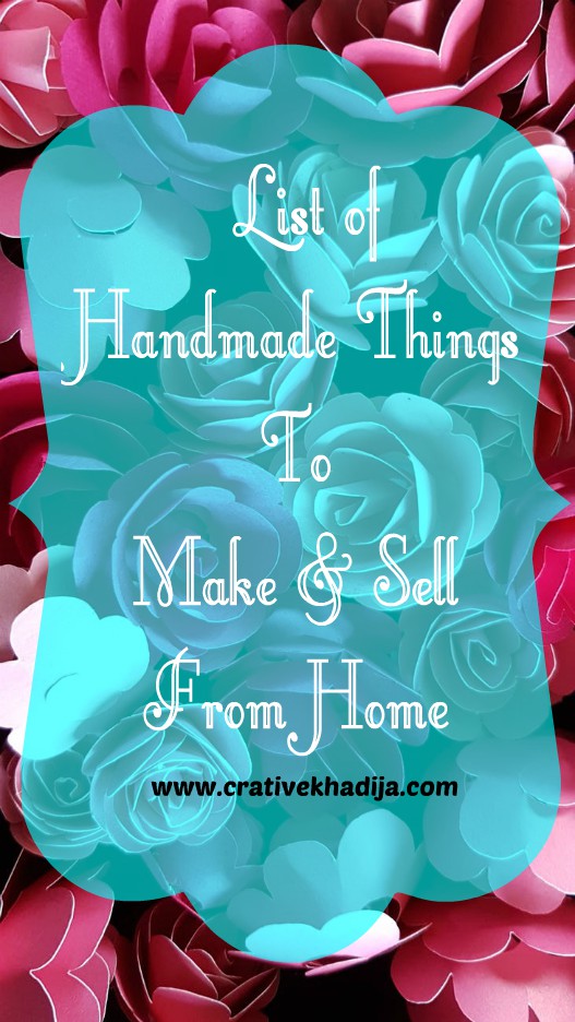 list of handmade things to make and sell from home