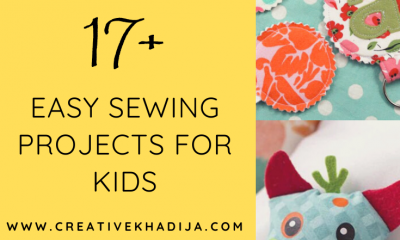 https://creativekhadija.com/wp-content/uploads/2020/01/Easy-Sewing-Projects-for-Kids-400x240.png
