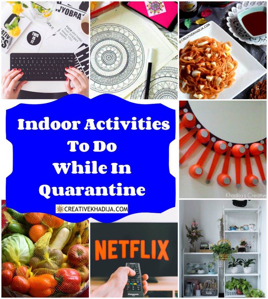 13 Indoor Activities To Do While In Quarantine