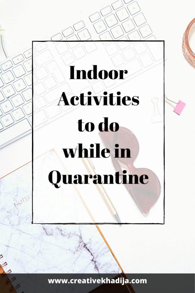13 Indoor Activities To Do While In Quarantine