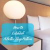 How To Establish A Better Sleep Pattern