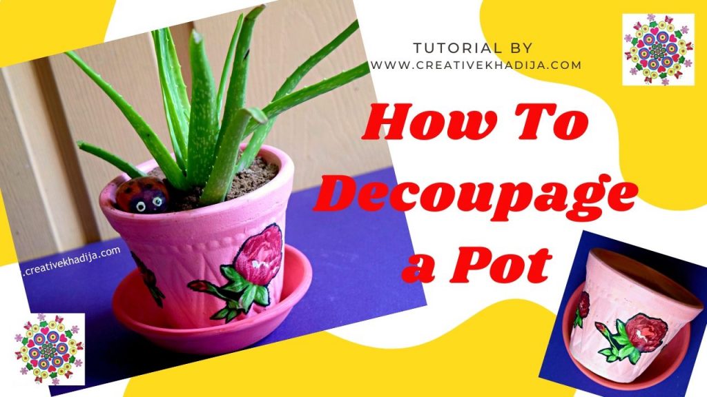 Easy Pot Painting Idea and Decoupage Video Tutorial