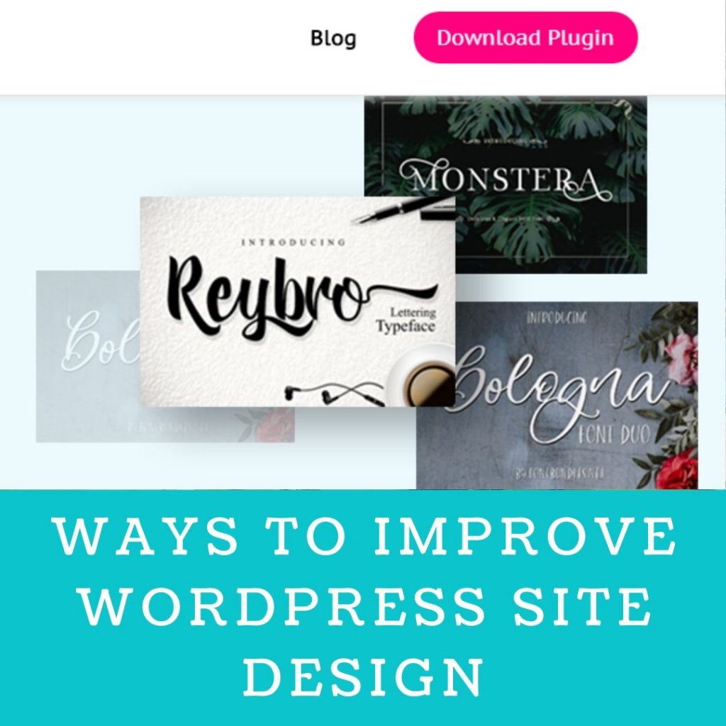 Ways To Improve Your WordPress Site Design