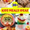 Easy Ideas for Kids Meals