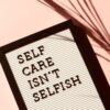 Things To Do For Self-Care
