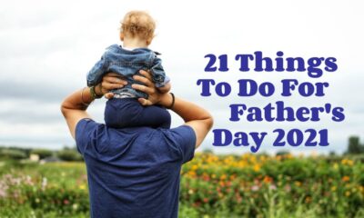 21 Things To Do For Father's Day 2021