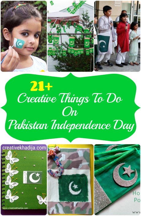 Best Creative Things To Do on Pakistan Independence Day 2021