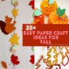 Easy Paper Craft Ideas For Fall and Autumn