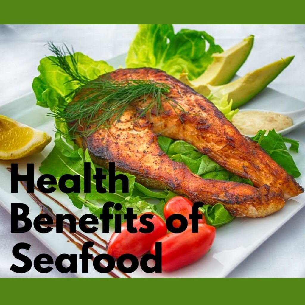 Essential Nutrition and Health Benefits of Seafood