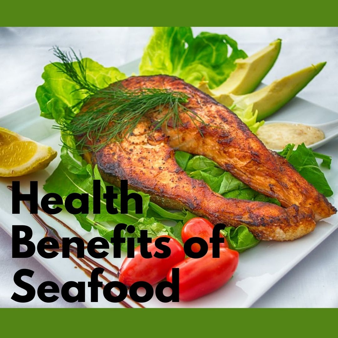 Essential Nutrition and Health Benefits of Seafood | Guest Post