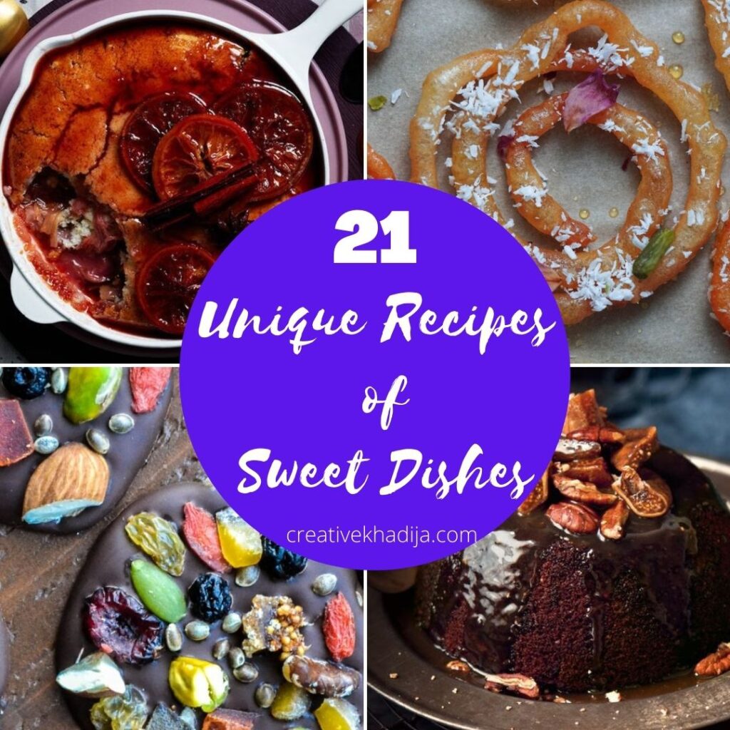 21 Unique Recipes of Sweet Dishes