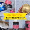 recycled-art-projects-DIY-ideas-tissue-paper-holder